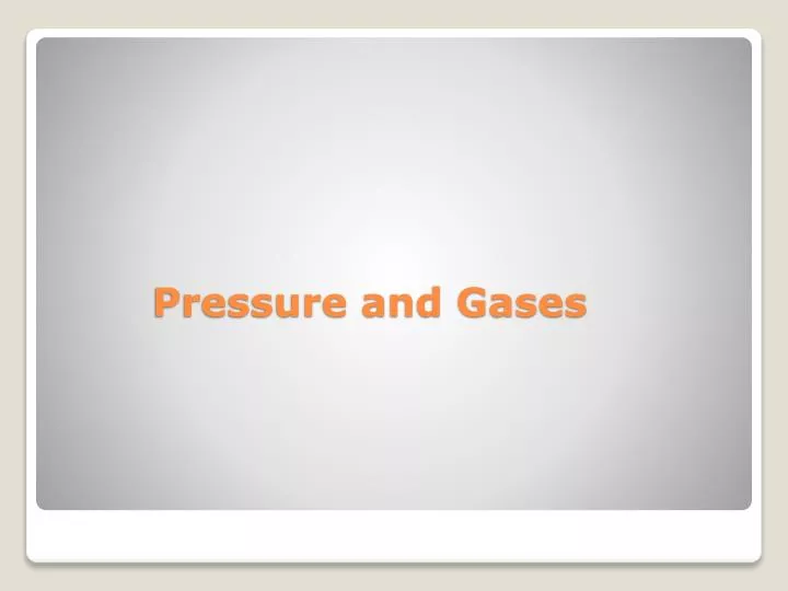 pressure and gases