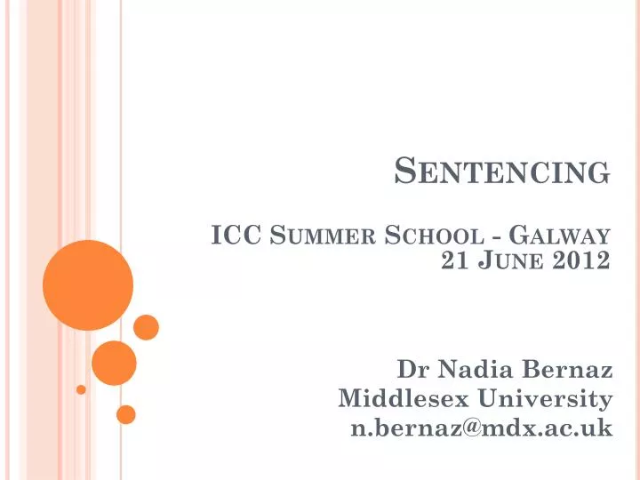 sentencing icc summer school galway 21 june 2012