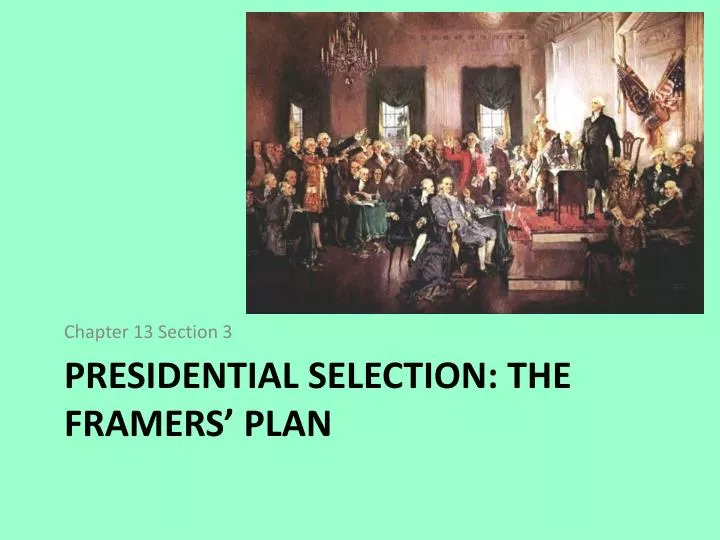 presidential selection the framers plan