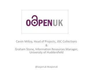 Caren Milloy, Head of Projects, JISC Collections &amp;