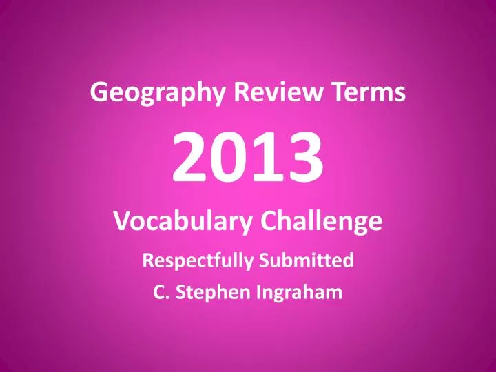 geography review terms 2013 vocabulary challenge