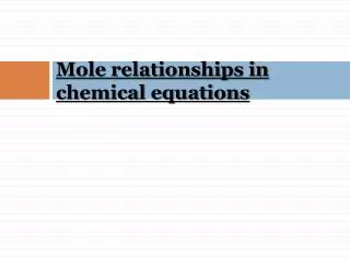 Mole relationships in chemical equations