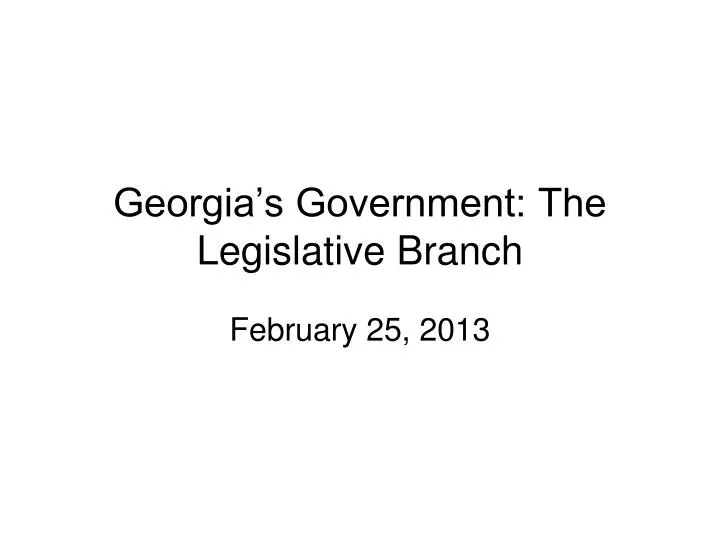 georgia s government the legislative branch
