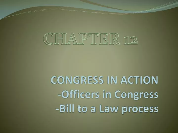 congress in action officers in congress bill to a law process