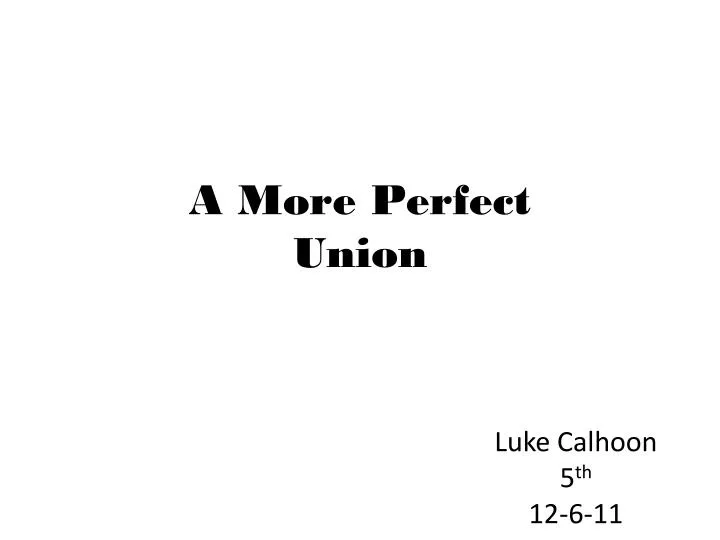 a more perfect union