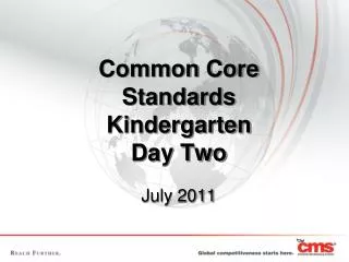 Common Core Standards Kindergarten Day Two