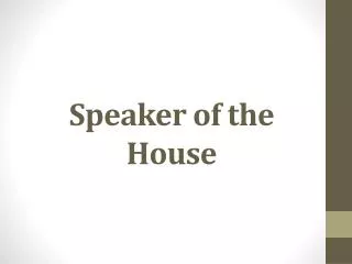 Speaker of the House