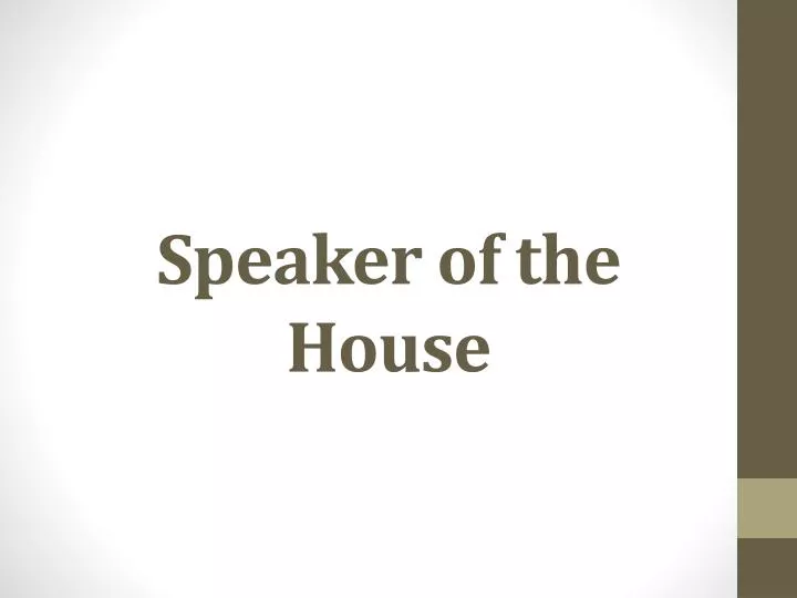 speaker of the house