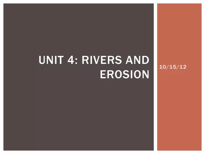 unit 4 rivers and erosion