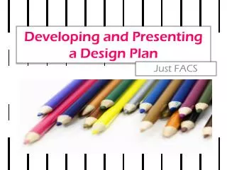 Developing and Presenting a Design Plan