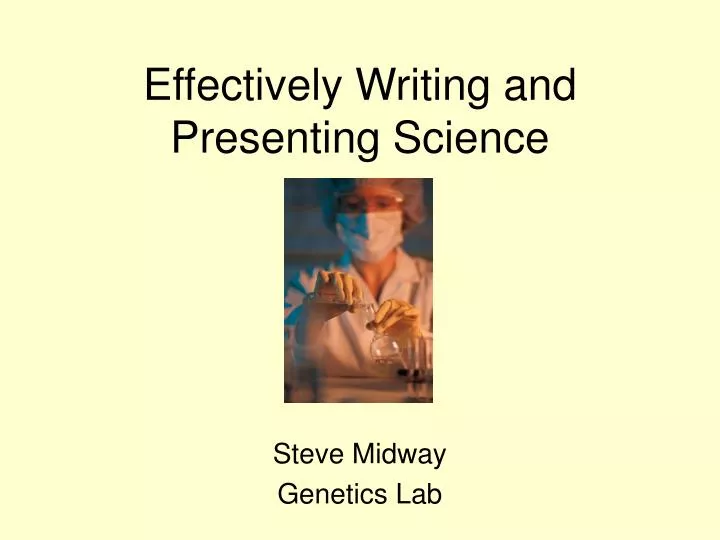 effectively writing and presenting science