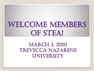 Welcome Members of Stea !
