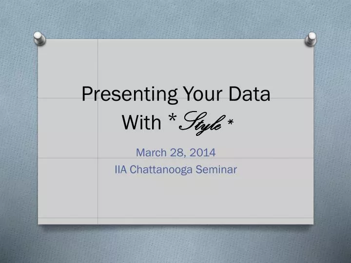 presenting your data with style