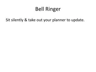 Bell Ringer