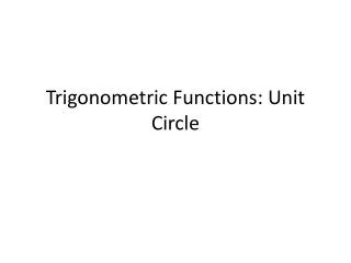 Trigonometric Functions: Unit Circle