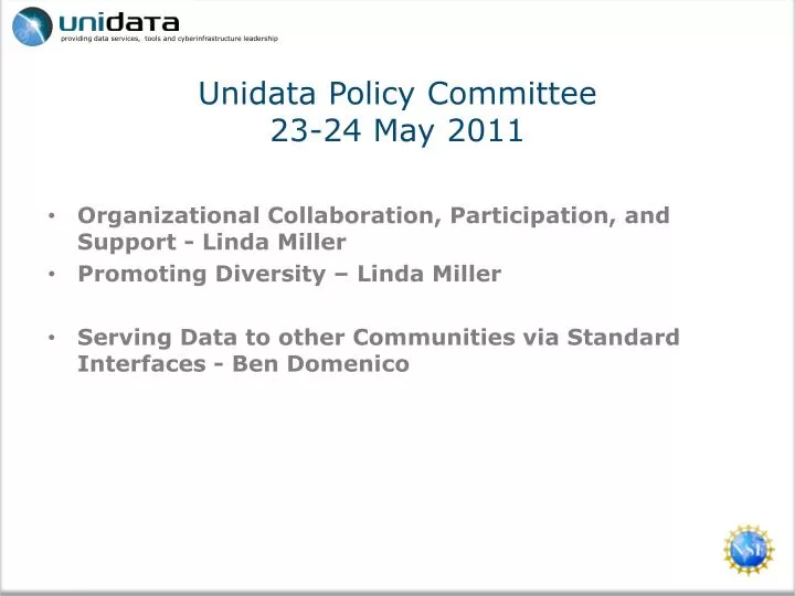 unidata policy committee 23 24 may 2011