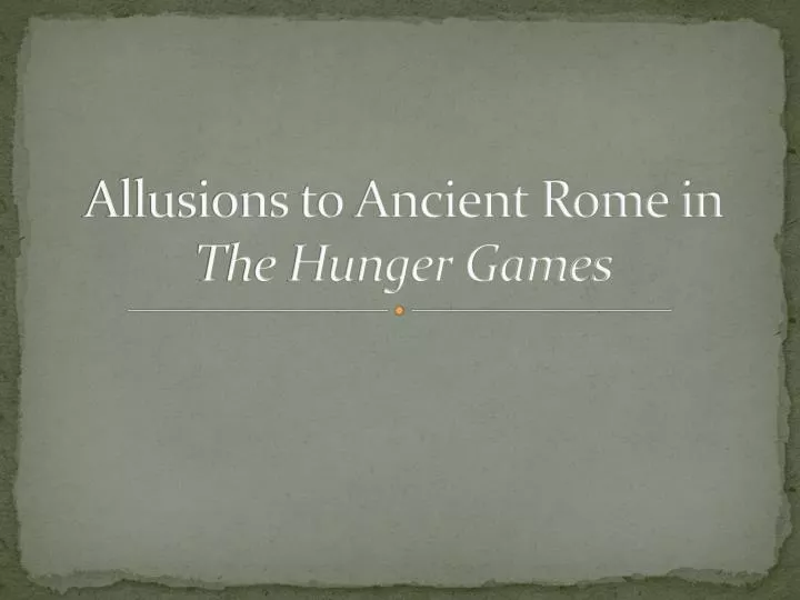 allusions to ancient rome in the hunger games