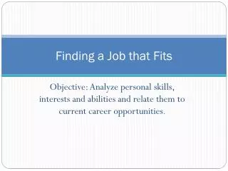 Finding a Job that Fits