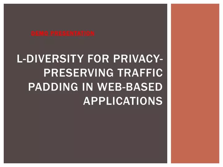 l diversity for privacy preserving traffic padding in web based applications