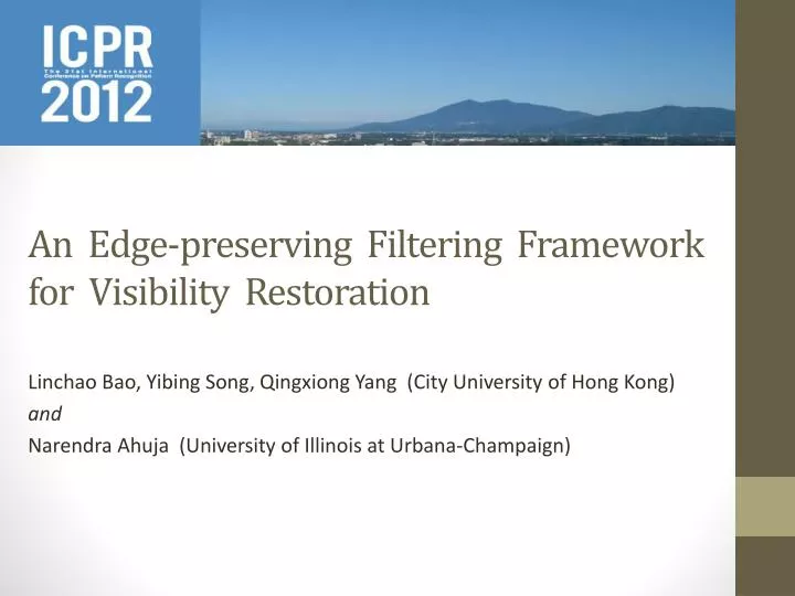 an edge preserving filtering framework for visibility restoration