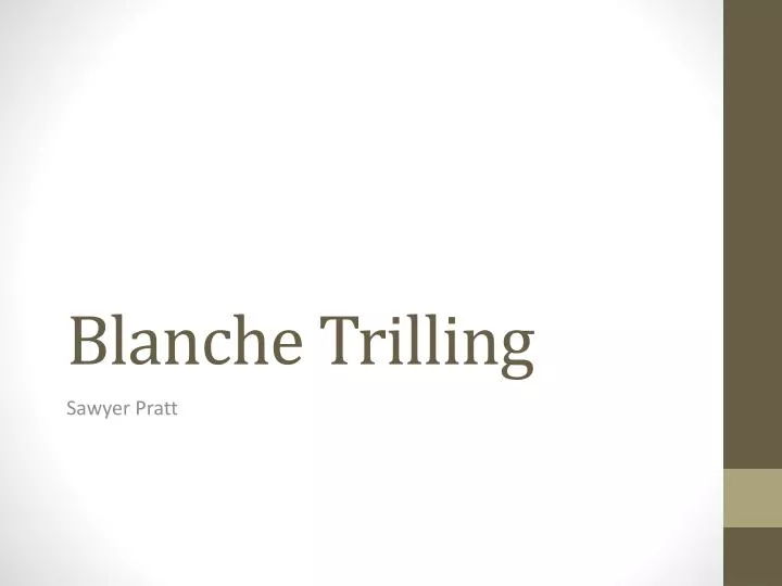 blanche trilling