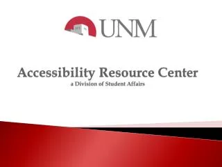 Accessibility Resource Center a Division of Student Affairs