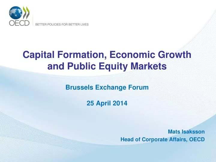 capital formation economic growth and public equity markets brussels exchange forum 25 april 2014