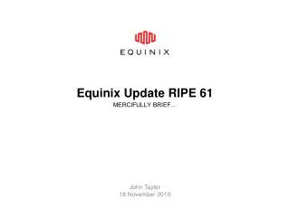 Equinix Update RIPE 61