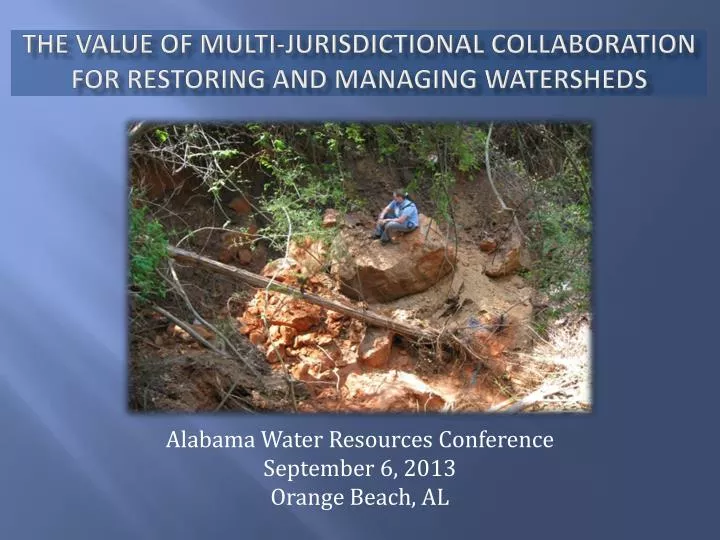 the value of multi jurisdictional collaboration for restoring and managing watersheds