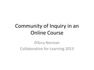 Community of Inquiry in an Online Course