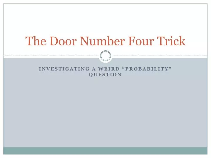 the door number four trick