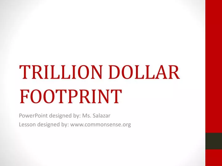 trillion dollar footprint