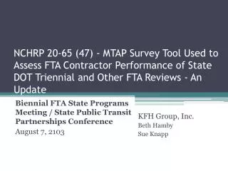 Biennial FTA State Programs Meeting / State Public Transit Partnerships Conference August 7, 2103