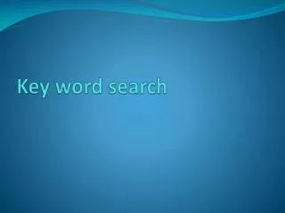 Key word search