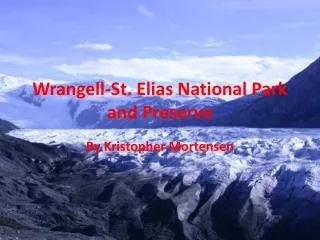 Wrangell-St. Elias National Park and Preserve