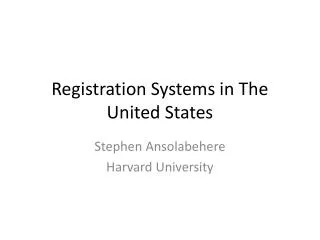 Registration Systems in The United States
