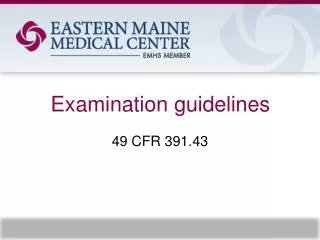 Examination guidelines