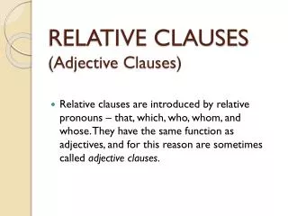 RELATIVE CLAUSES (Adjective Clauses)