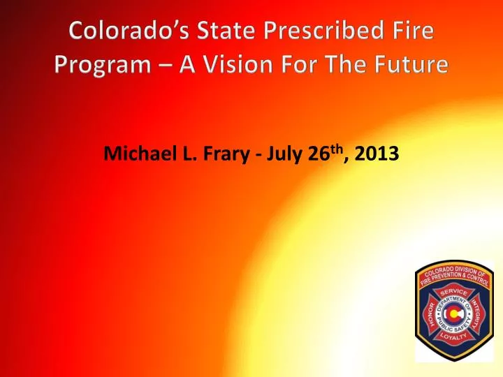 colorado s state prescribed fire program a vision for the future