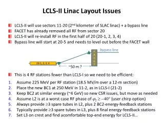 LCLS-II will use sectors 11-20 (2 nd kilometer of SLAC linac) + a bypass line