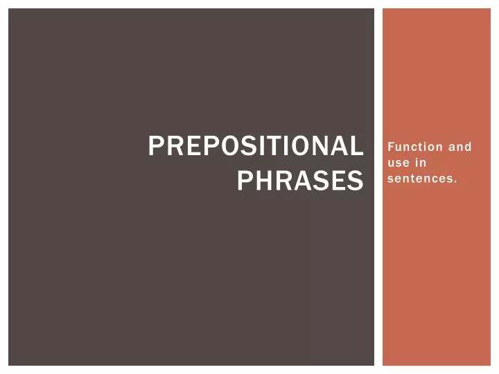 prepositional phrases