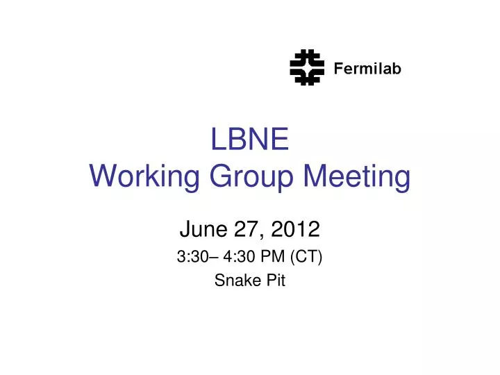 lbne working group meeting
