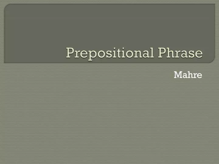 prepositional phrase