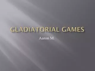 Gladiatorial Games