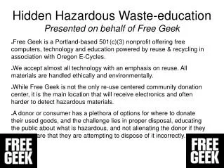 Hidden Hazardous Waste-education Presented on behalf of Free Geek