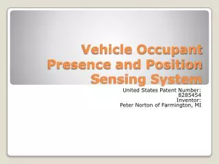 Vehicle Occupant Presence and Position Sensing System