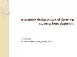 assessment design as part of deterring students from plagiarism: