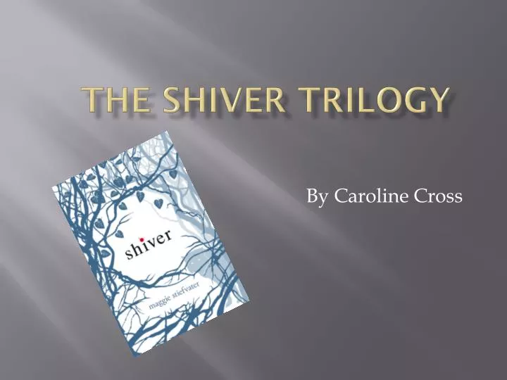 the shiver trilogy
