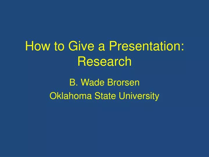 how to give a presentation research