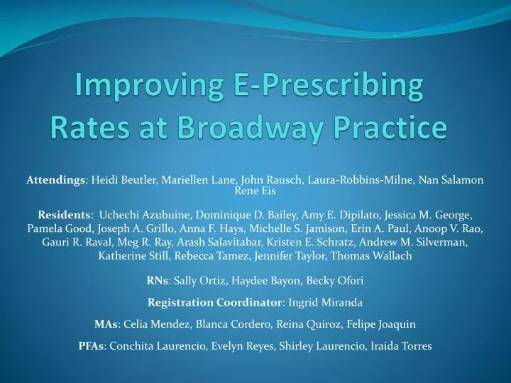 improving e prescribing rates at broadway practice